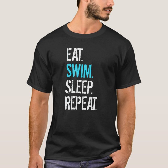 Eat Sleep Swim Repeat Swimming T-Shirt (Front)