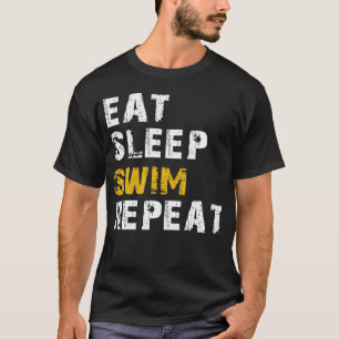 eat sleep swim T-Shirt