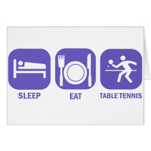 eat sleep table tennis