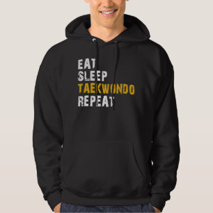 eat sleep taekwondo repeat hoodie