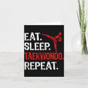Eat Sleep Taekwondo Repeat Taekwondo Player Funny Card