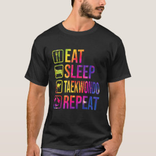 Eat Sleep Taekwondo Repeat Tie Dye Martial Trainin T-Shirt
