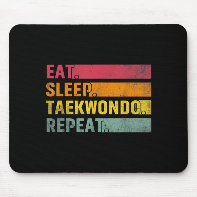 Eat Sleep Taekwondo Repeat - TKD Martial Arts Mouse Mat (Front)