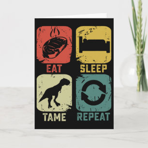 Eat Sleep Tame Repeat Dinosaur Gaming Geek Funny G Card
