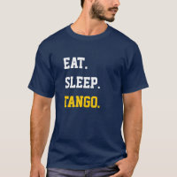 Eat Sleep Tango