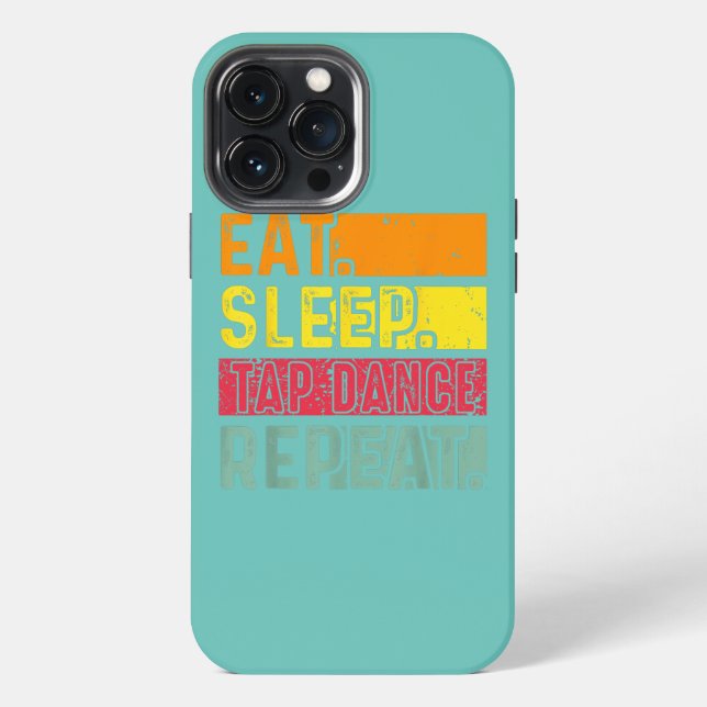 Eat Sleep Tap Dance Repeat Dancing Dancer Retro iPhone Case (Back)