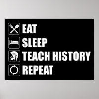 Eat. Sleep. Teach History. Repeat