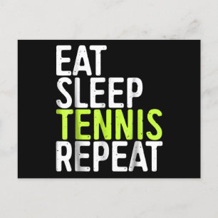 eat sleep tennis repeat  sport game gift announcement postcard