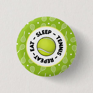 Eat Sleep Tennis Repeat with Ball and racket green 3 Cm Round Badge