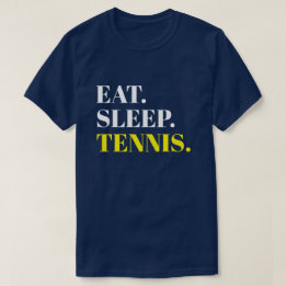 Eat Sleep Tennis T-Shirt