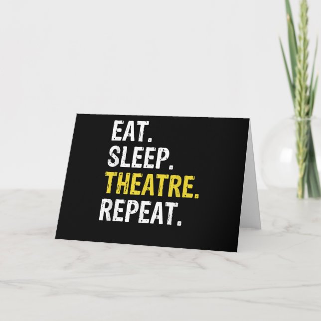 Eat Sleep Theatre Repeat Actor Drama Gift Card (Front)