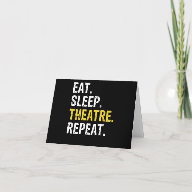 Eat Sleep Theatre Repeat Actor Drama Gift Card (Front)