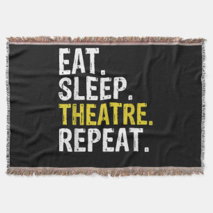 Eat Sleep Theatre Repeat Actor Gift Throw Blanket