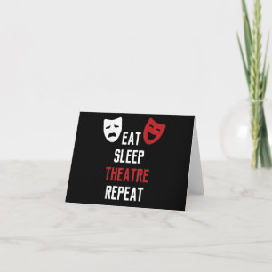 Eat Sleep Theatre Repeat Musical Thetre Gift Card