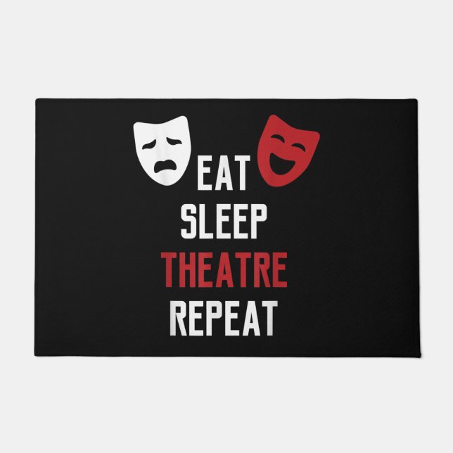 Eat Sleep Theatre Repeat Musical Thetre Gift Doormat (Front)
