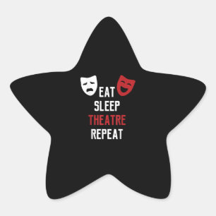 Eat Sleep Theatre Repeat Musical Thetre Gift Star Sticker