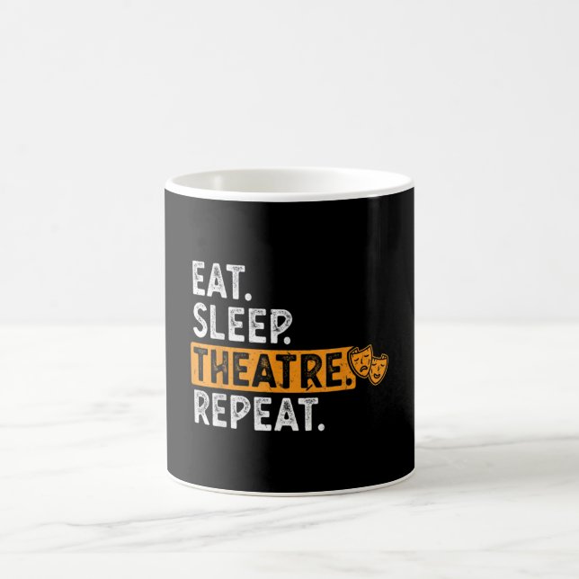 Eat Sleep Theatre Repeat Theater Coffee Mug (Center)