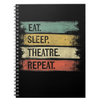 Eat Sleep Theatre Repeat Theatre Tech Gifts Actor