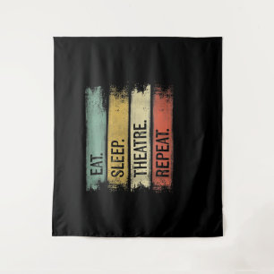Eat Sleep Theatre Repeat Theatre Tech Gifts Actor Tapestry