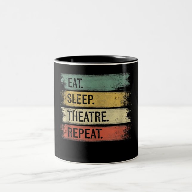 Eat Sleep Theatre Repeat Theatre Tech Gifts Actor Two-Tone Coffee Mug (Center)