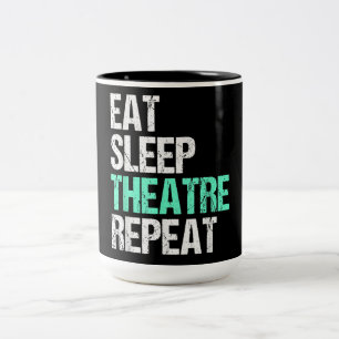Eat Sleep Theatre Repeat Two-Tone Coffee Mug
