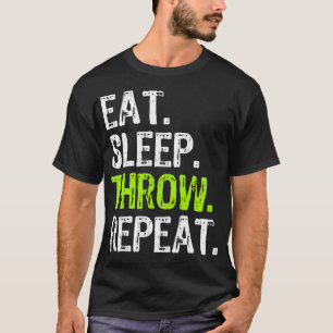 Eat Sleep Throw Repeat Throwing Axe Shot Put Athle T-Shirt