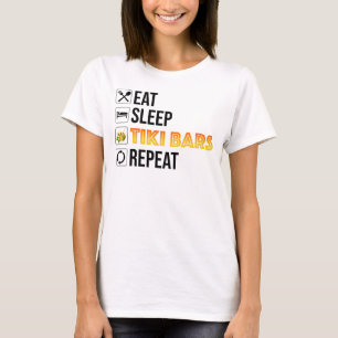 Eat. Sleep. Tiki Bars. Repeat T-Shirt