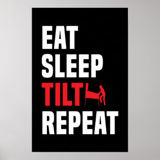 Eat, Sleep, Tilt, Repeat - Pinball Poster