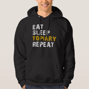 eat sleep Topiary Hoodie
