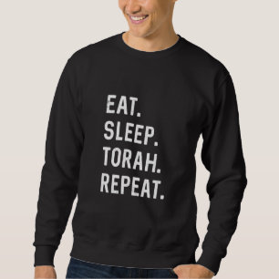 Eat Sleep Torah Repeat Hebrew Jewish Matan Torah S Sweatshirt