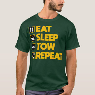 Eat Sleep Tow Repeat T-Shirt