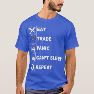 Eat Sleep Trade Repeat Shirt Stock Market Trader