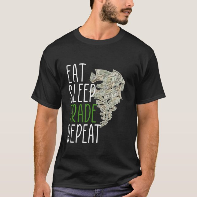 Eat Sleep Trade Repeat T-Shirt (Front)