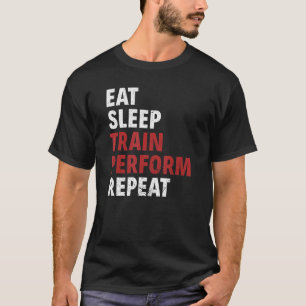 Eat Sleep Train Perform Repeat Aerial Silks T-Shirt