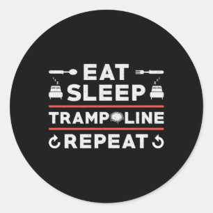 Eat Sleep Trampoline Repeat Gymnast Trampolining Classic Round Sticker