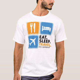 Eat Sleep Travel T-Shirt