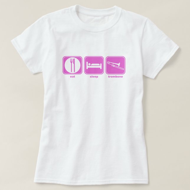 eat sleep trombone pink T-Shirt (Design Front)