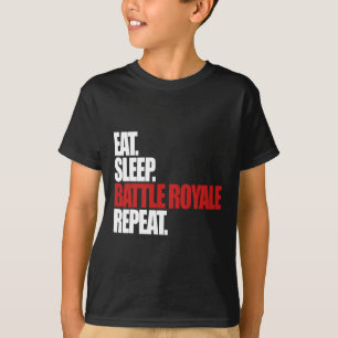 Eat Sleep Ttle Royale Repeat Funny Gamer  T-Shirt