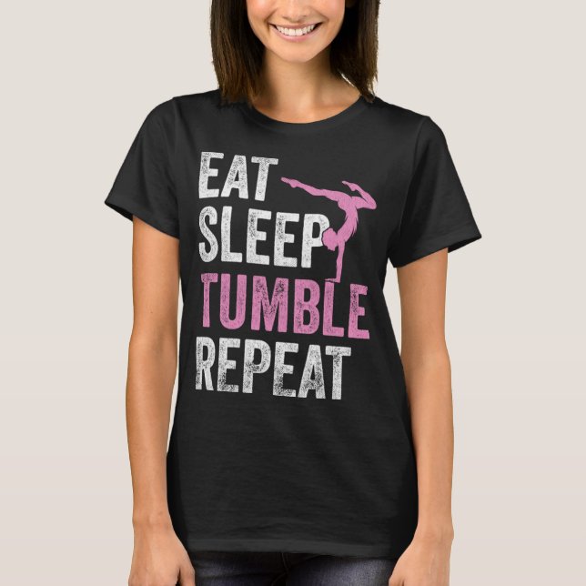 Eat Sleep Tumble Gymnast Outfit Girls Funny Gymnas T-Shirt (Front)