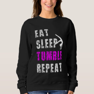 Eat Sleep Tumble Repeat Gymnastics Gymnast Sweatshirt