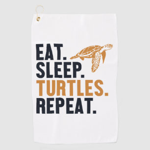 Eat Sleep Turtles Repeat Tortoise Painted Lover Golf Towel