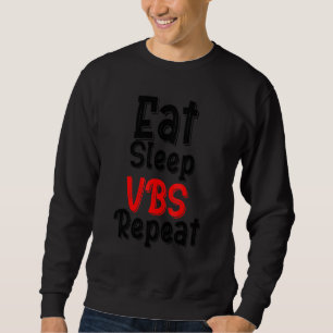 Eat Sleep Vbs Repeat Vacation Bible School Kids Sweatshirt