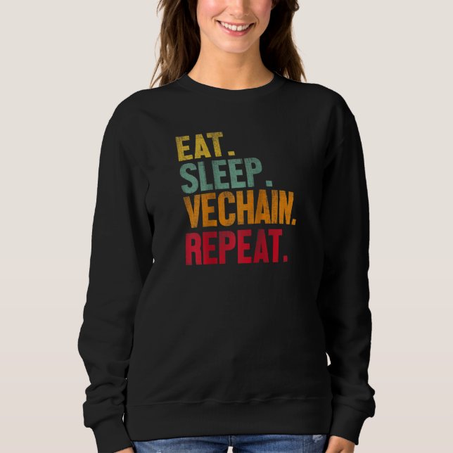 Eat Sleep Vechain Repeat Retro Cryptocurrency Vech Sweatshirt (Front)