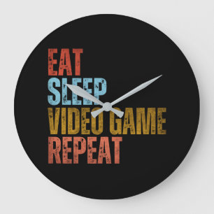EAT SLEEP VIDEO GAME REPEAT LARGE CLOCK