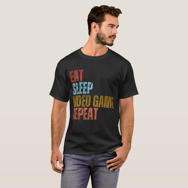 EAT SLEEP VIDEO GAME REPEAT T-Shirt (Front Full)