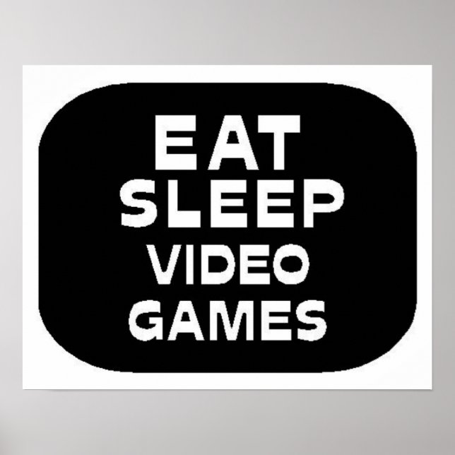 Eat Sleep Video Games Poster (Front)