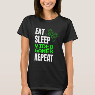 Eat Sleep Video Games Repeat Gaming Game Controll T-Shirt