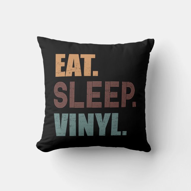 Eat. Sleep. Vinyl. Cushion (Front)