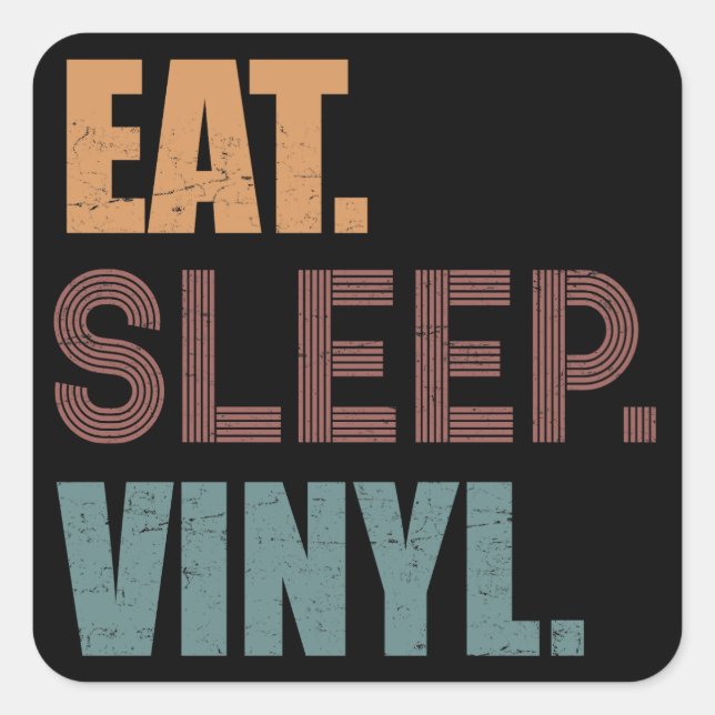 Eat. Sleep. Vinyl. Square Sticker (Front)