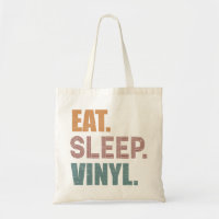 Eat. Sleep. Vinyl.